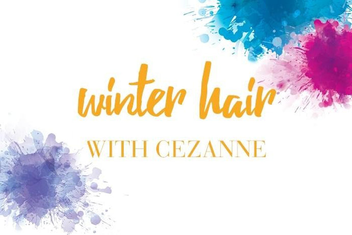 WINTER HAIR WITH CEZANNE